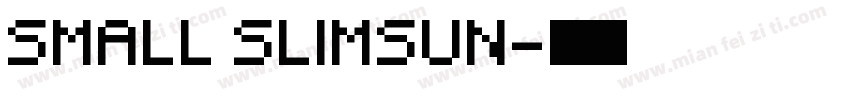 small slimsun字体转换